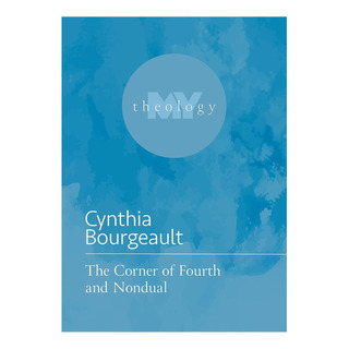 Libro: The Corner Of Fourth And Nondual (minha Teologia, 2) Libro: The Corner Of Fourth And Nondual (minha Teologia, 2)
