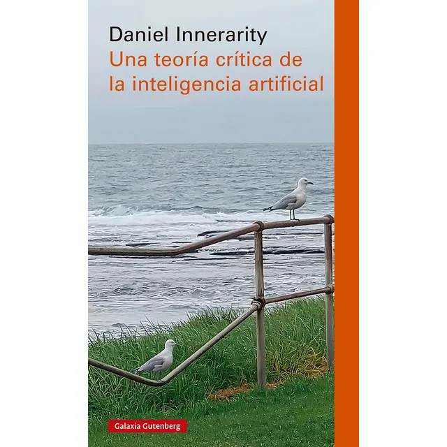 Una Teoria Critica De La Inteligencia Artificial Innerarity