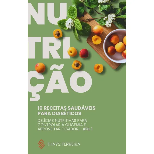 10 Receitas Saudáveis Para Diabéticos Ebook