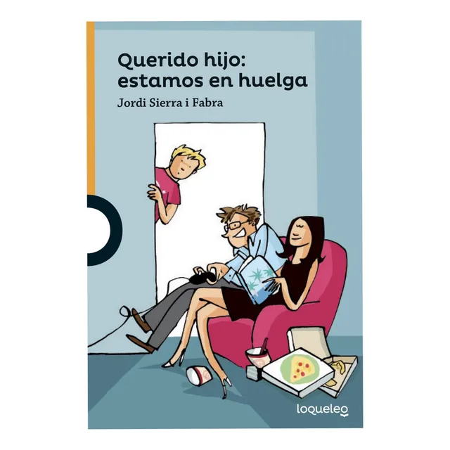 Querido Hijo: Estamos En Huelga