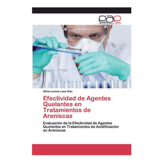 Libro: Efectividad De Agentes Quelantes En Tratamientos De A Libro: Efectividad De Agentes Quelantes En Tratamientos De A