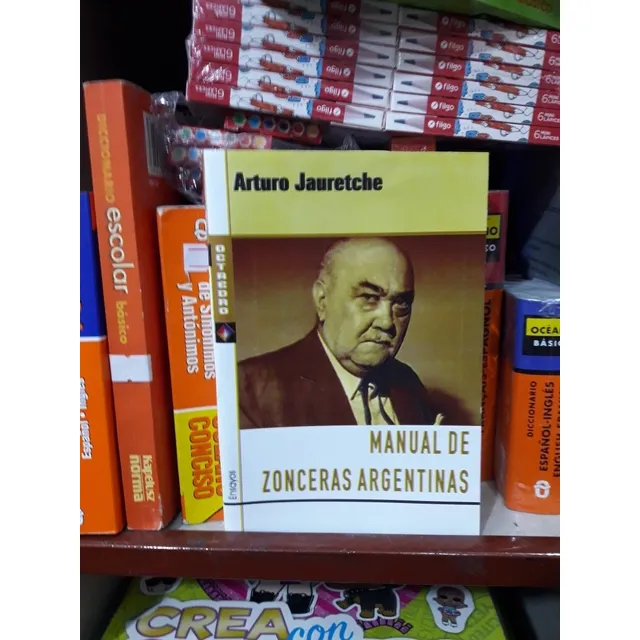 Manual De Zonceras Argentinas, De Arturo Jauretche. Editorial Octaedro Formato Papel En Español