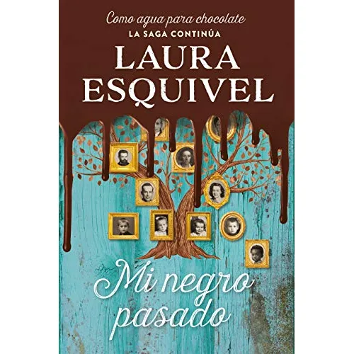 Mi Negro Pasado (como Agua Para Chocolate 2)/mi Pasado Oscur