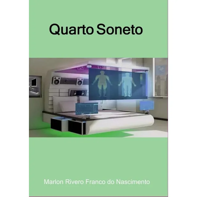 Quarto Soneto, De Marlon Rivero Franco Do Nascimento