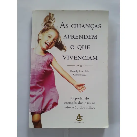 Livro As Crianças Aprendem O Que Vivenciam 
