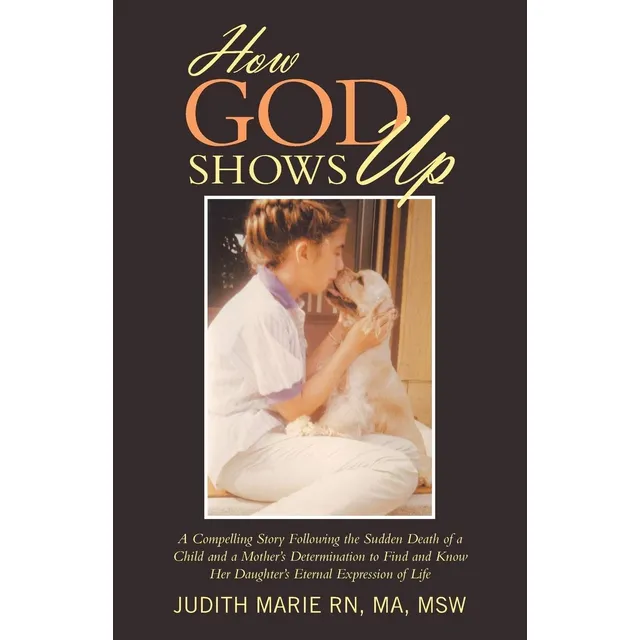 Libro: Cómo Se Manifiesta Dios: Una Historia Convincente Tra