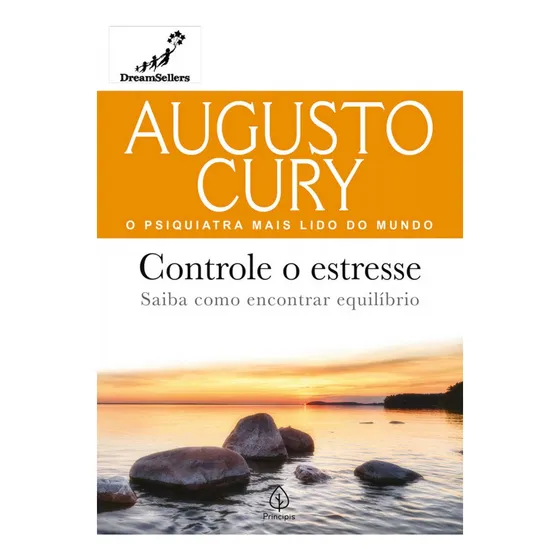 Augusto Cury: Saiba como encontrar equilíbrio, de Augusto Cury. Série Augusto Cury Editora Principis, capa mole, edição 1 em português, 2021
