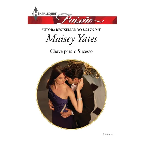 Livro Chave Para O Sucesso - Harlequin Paixão  418