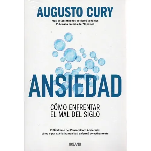 Libro Ansiedad - Augusto Cury - Como Enfrentar El Mal Del Si