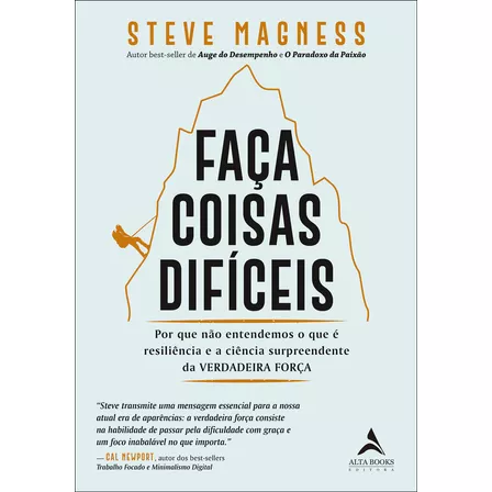 Faca Coisas Dificeis, de Magness, Steve. Editora Alta Books, capa mole, edição 1 em português, 2023