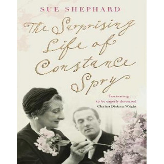 Libro The Surprising Life Of Constance Spry - Sue Shephard Libro The Surprising Life Of Constance Spry - Sue Shephard