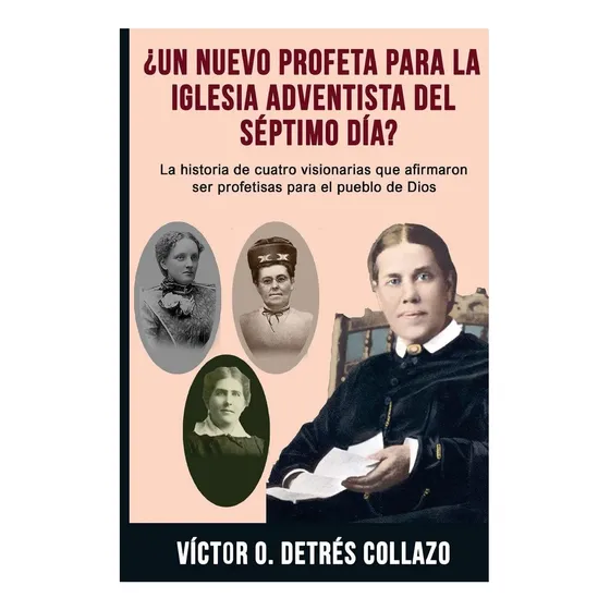 Livro: Um Novo Profeta Para A Igreja Adventista Do Sétimo Di