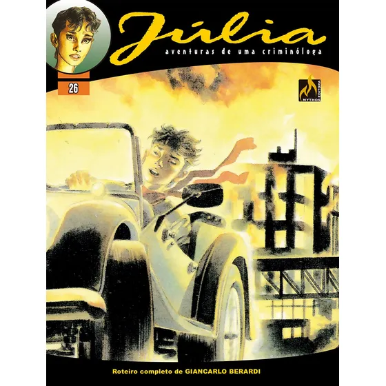 Júlia - Vol. 26: Enquanto a cidade queima, de Berardi, Giancarlo. Júlia - Formato Italiano (26), vol. 26. Editorial Edições Mythos Eireli,Sergio Bonelli Editore, capa mole em português, 2022