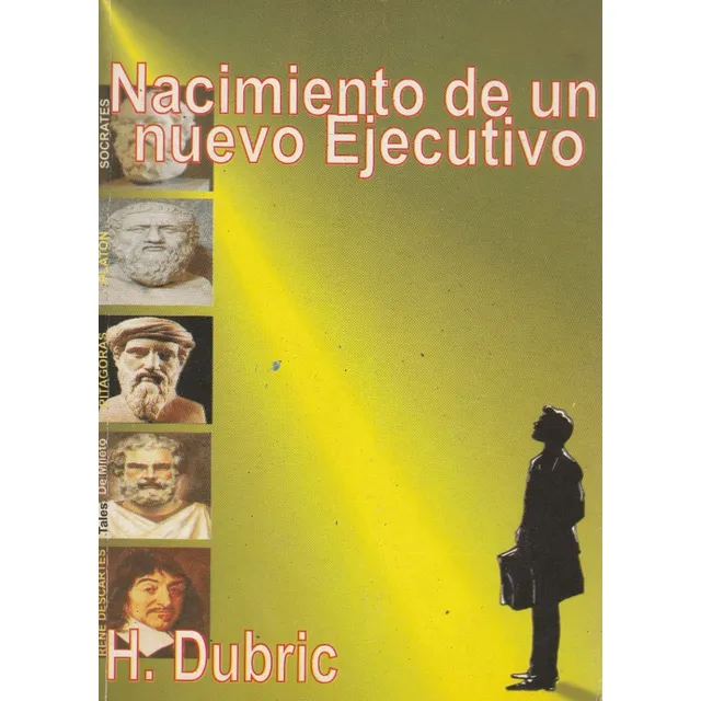 El Nacimiento De Un Nuevo Ejecutivo H. Dubric