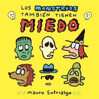 Los Monstruos Tambien Tienen Miedo (libro Original) Los Monstruos Tambien Tienen Miedo (libro Original)