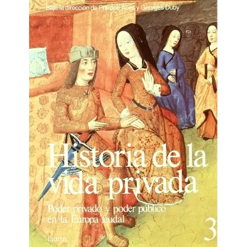 Historia De La Vida Privada 3 Usado +++ - Autores Varios