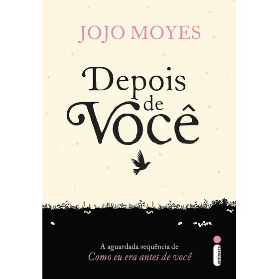 Depois de você: (Trilogia Como Eu Era Antes de Você - livro dois), de Moyes, Jojo. Como eu era antes de voce (2), vol. 2. Editorial Editora Intrínseca Ltda., capa mole em português, 2016