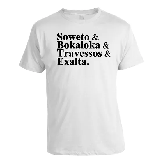 Camisa Sublimada Soweto &  Bokaloka &  Travessos &  Exalta.