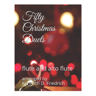 Libro: Fifty Christmas Duets: Flute And Alto Flute Libro: Fifty Christmas Duets: Flute And Alto Flute