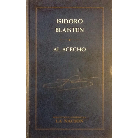 Al Acecho - Isidoro Blaisten Al Acecho - Isidoro Blaisten