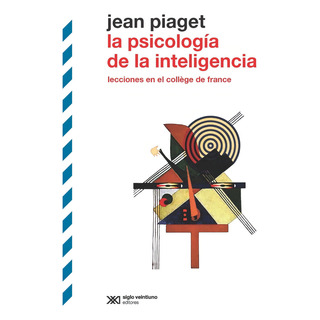 La Psicología De La Inteligencia Lecciones En El Collège De La Psicología De La Inteligencia Lecciones En El Collège De