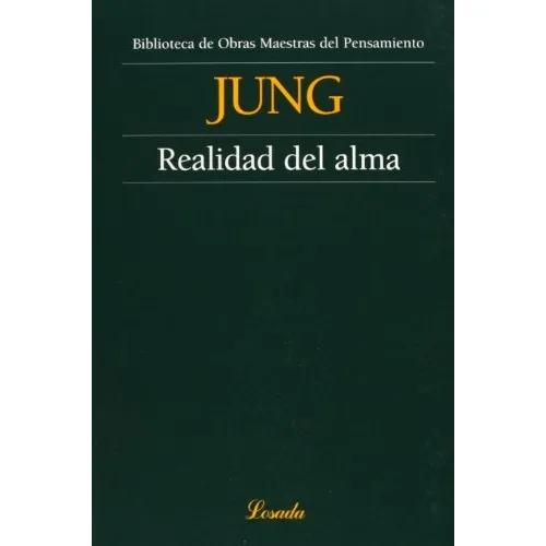 Realidad Del Alma, De Jung, Carl Gustav. Serie N/a, Vol. Volumen Unico. Editorial Losada, Tapa Blanda, Edición 3 En Español, 2021