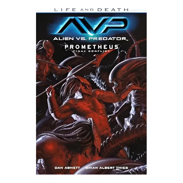 Alien Vs. Predator: Vida Y Muerte - Dan Abnett, Dark Horse