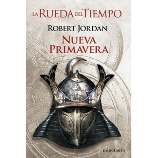 Nueva Primavera - La Rueda Del Tiempo - Precuela - R. Jordan Nueva Primavera - La Rueda Del Tiempo - Precuela - R. Jordan