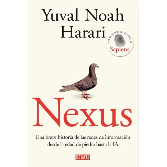 Nexus: Una Breve Historia De Las Redes De Información