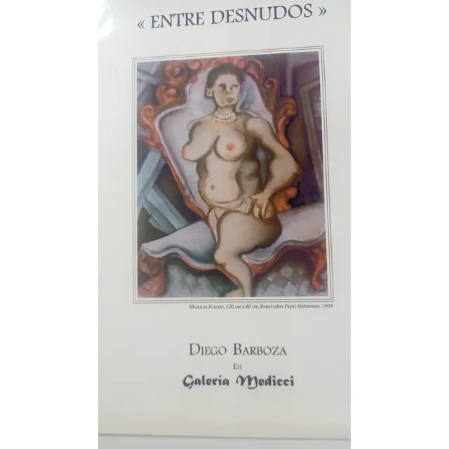 Diego Barboza. Entre Desnudos. Catálogo Texto Carlos Silva
