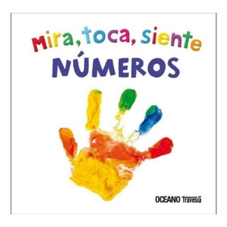 Numeros - Mira, Toca, Siente Numeros - Mira, Toca, Siente