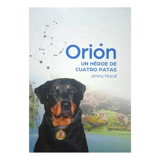 Orión Un Héroe De Cuatro Patas