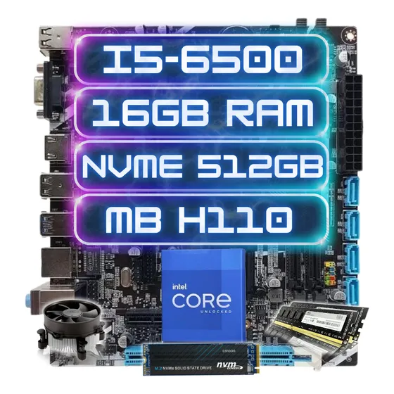 Kit Upgrade Intel Core I5-6500 16gb Ddr4 Nvme 512gb Mb H110