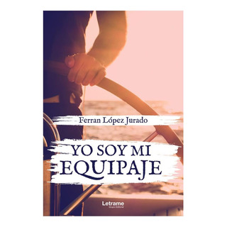 Libro: Yo Soy Mi Equipaje (spanish Edition) Libro: Yo Soy Mi Equipaje (spanish Edition)