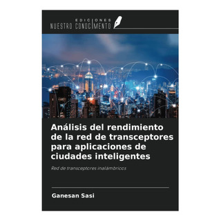 Libro: Análisis Del Rendimiento De La Red De Transceptores P Libro: Análisis Del Rendimiento De La Red De Transceptores P