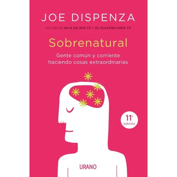 Sobrenatural: Aplica, De Joe Dispenza. Aplica, Vol. 1. Editorial Urano, Tapa Blanda, Edición 1 En Español, 2024