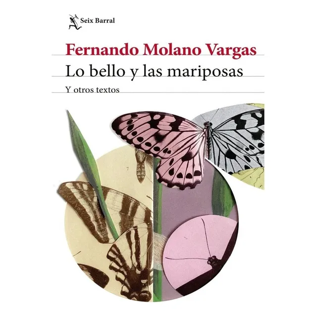 Libro Fisico Lo Bello Y Las Mariposas Y Otros Textos