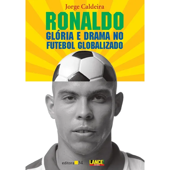 Ronaldo, de Caldeira, Jorge. Editorial Editora 34 Ltda., capa mole em português, 2002