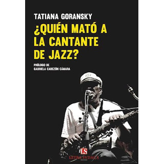 Quien Mato A La Cantante De Jazz Quien Mato A La Cantante De Jazz