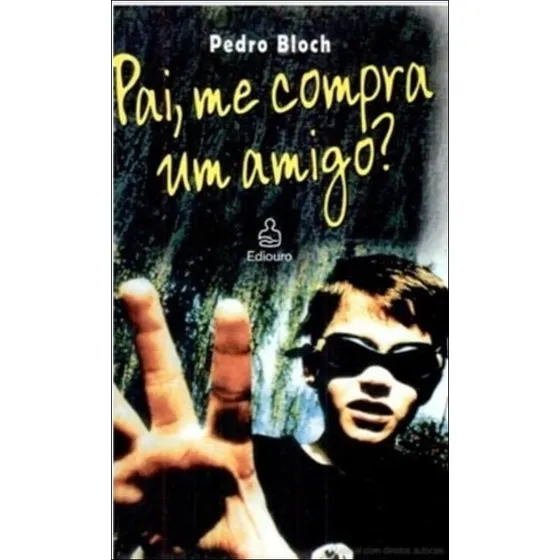 Pai, Me Compra Um Amigo? De Pedro Bloch Pela Ediouro (2002)