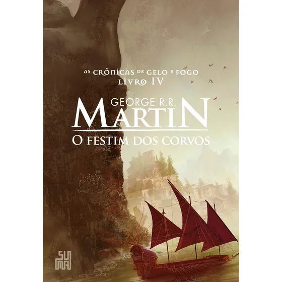 O Festim dos Corvos, de R.R. Martin, George. As Crônicas de Gelo e Fogo (4), vol. 4. Editorial Editora Schwarcz SA, capa mole em português, 2019