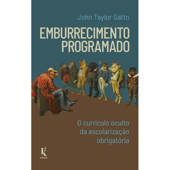 Emburrecimento Programado: O Currículo Oculto Da Escolarizaç