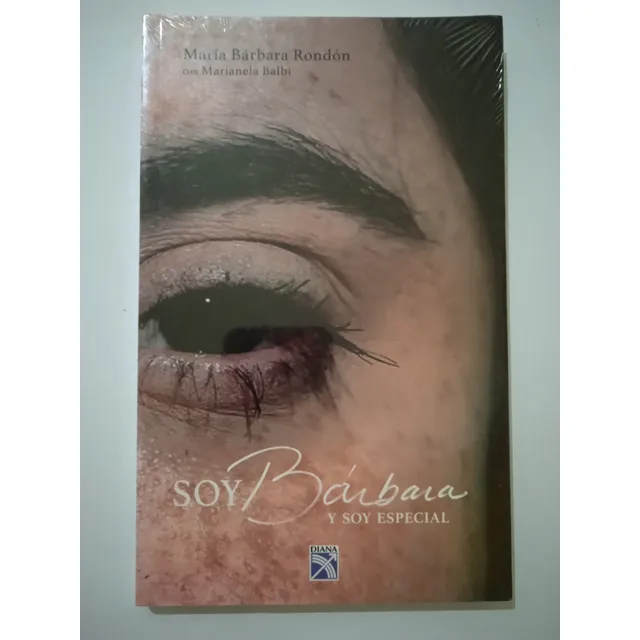 Soy Bárbara Rondón Y Soy Especial (nuevo Y Sellado) M. Balbi