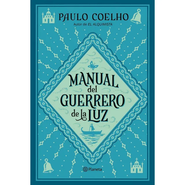 Libro: Manual Del Guerrero De La Luz. Coelho, Paulo. Planeta