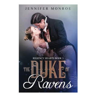 Libro: The Duke Of Ravens: Regency Hearts Book 3 Libro: The Duke Of Ravens: Regency Hearts Book 3