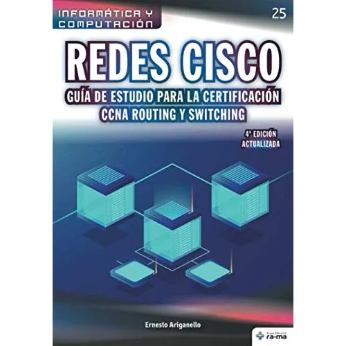 Redes Cisco. Guia De Estudio Para La Certificacion Ccna Rout