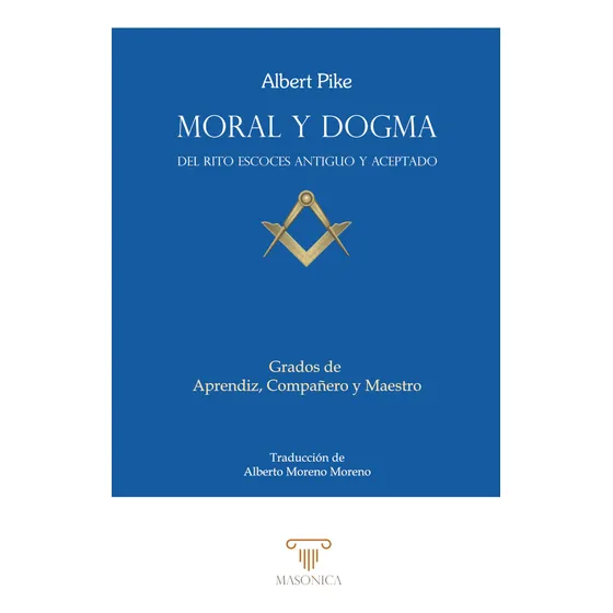 Moral Y Dogma (aprendiz, Compañero Y Maestro)