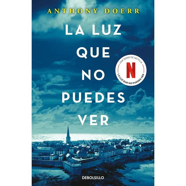 Libro: La Luz Que No Puedes Ver / All The Light We Cannot...