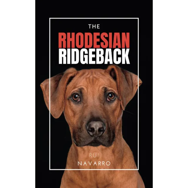Libro:  The Rhodesian Ridgeback: The Lion Dog Of Africa