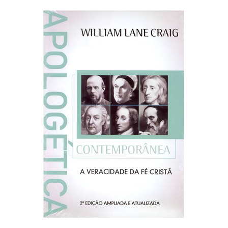 Apologética Contemporânea- A Veracidade Da Fé Cristã, Willian Lane Craig - Vida Nova, De Willian Lane Craig. Editora Vida Nova Em Português, 2012 Apologética Contemporânea- A Veracidade Da Fé Cristã, Willian Lane Craig - Vida Nova, De Willian Lane Craig. Editora Vida Nova Em Português, 2012